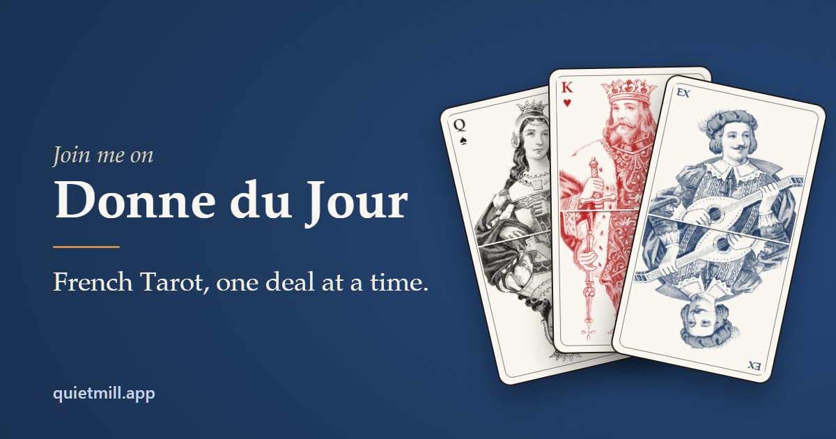 We spent months building a French Tarot game. Donne du Jour is finally out.